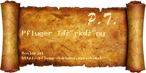 Pfluger Tárkány névjegykártya